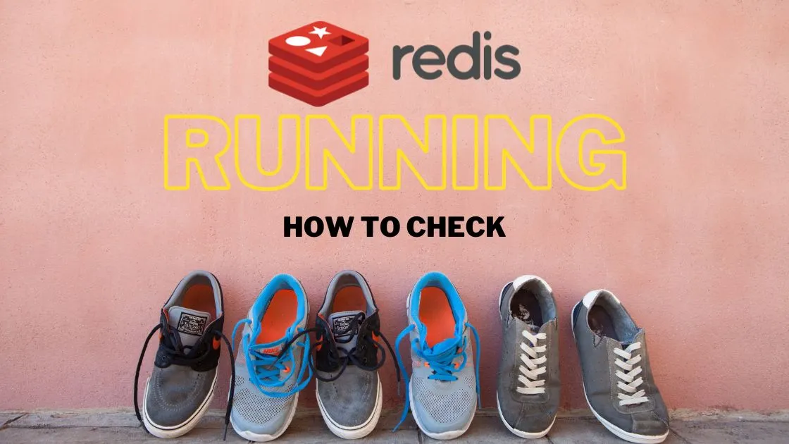 How to Check if Redis is Running